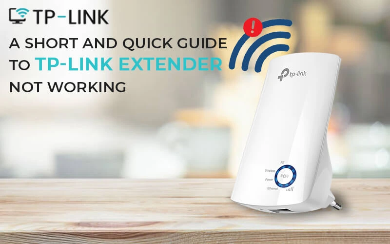 TP-Link Extender Not Working