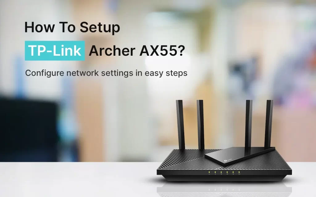 TP-Link Archer AX55 Setup