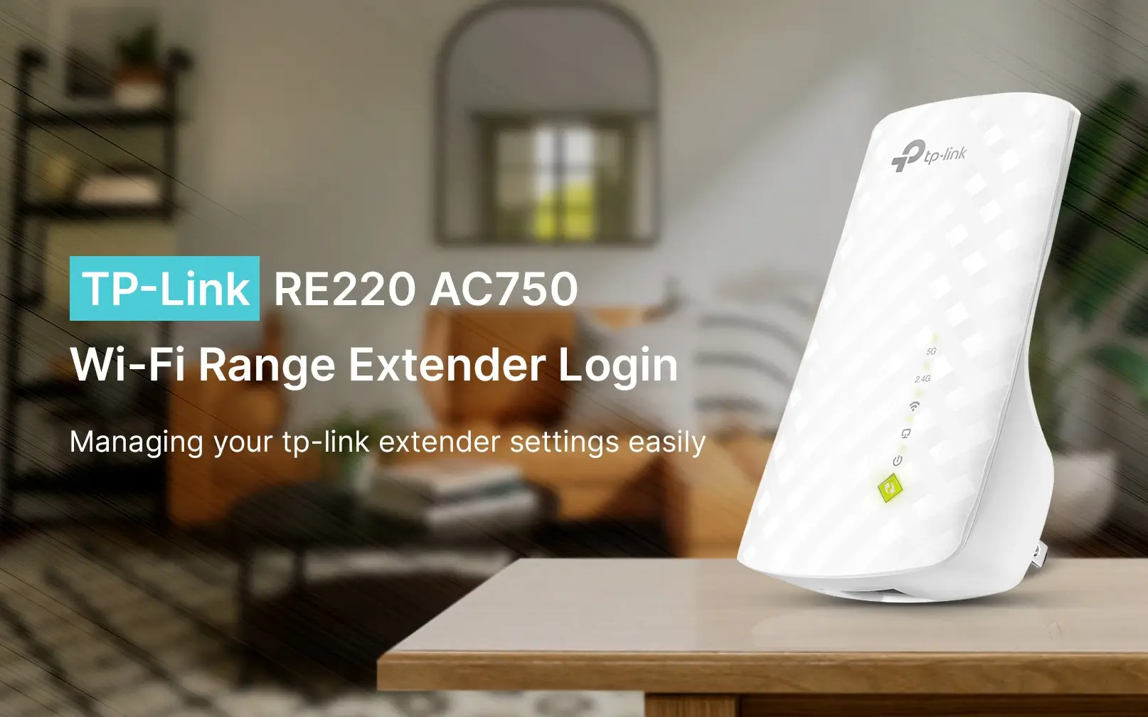 TP-Link RE220 AC750 Wi-Fi Range Extender Login